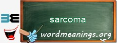 WordMeaning blackboard for sarcoma